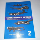 Lavansaari pommitus -43, Salainen operaatio Salvador - pikkukuva 1