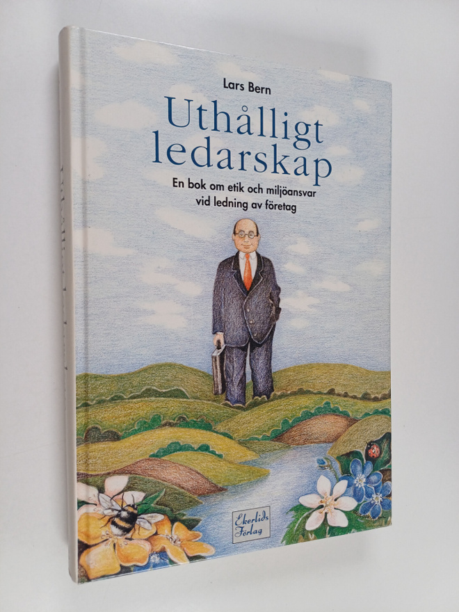 Lars Bern ym. : Uthålligt ledarskap - en bok om etik och ...