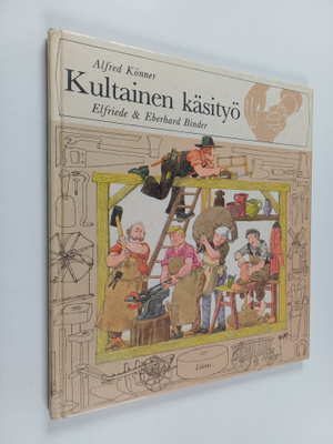 Alfred Könner : Kultainen käsityö