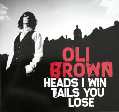 Oli Brown – Heads I Win Tails You Lose (uudenveroinen CD)