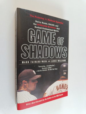 Mark Fainaru-Wada : Game of shadows : Barry Bonds, BALCO,...