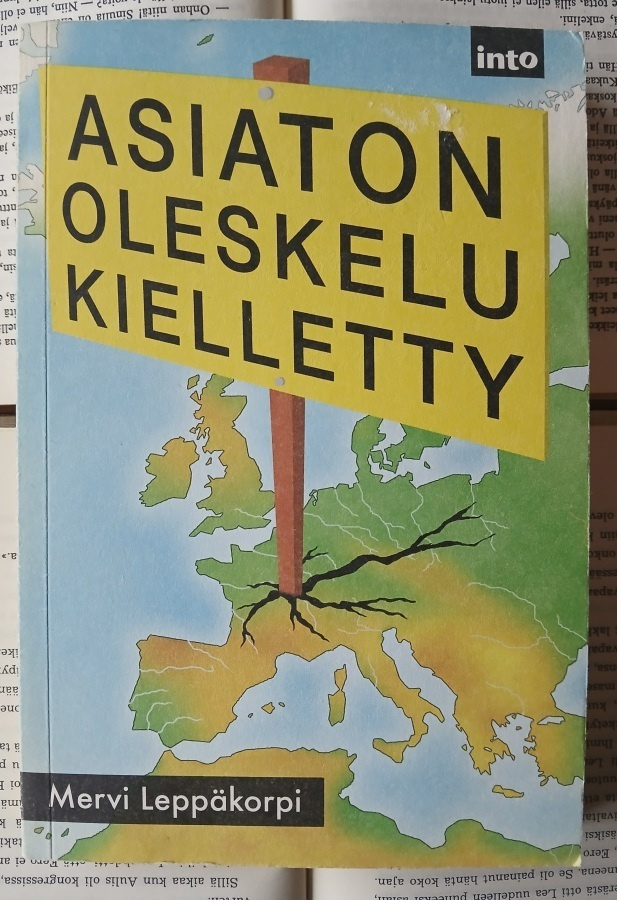 Mervi Leppäkorpi - Asiaton oleskelu kielletty (nid.)