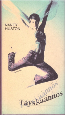 Nancy Huston - Täyskäännös
