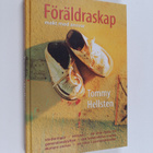Tommy Hellsten : Föräldraskap : makt med ansvar - pikkukuva 1