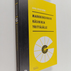 Juha Wikström : Markkinoinnin käsikirja yrittäjälle - pikkukuva 1