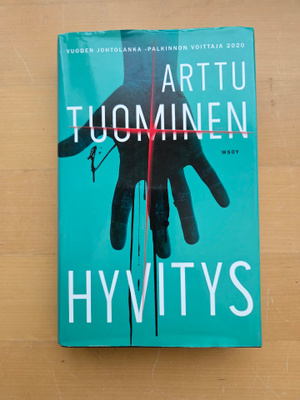 ARTTU TUOMINEN . HYVITYS . KOVAKANTINEN .
