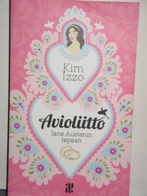 Kim Izzo : Avioliitto JANE AUSTINin tapaan