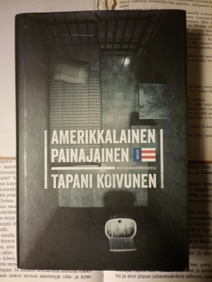 Tapani Koivunen - Amerikkalainen painajainen (sid.)