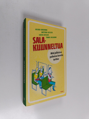 Salakuunneltua : mitä julkisissa paikoissa korviin tarttuu