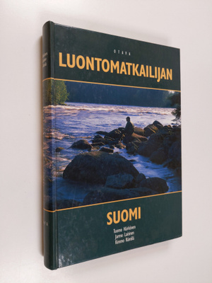 Tuomo Härkönen ym. : Luontomatkailijan Suomi