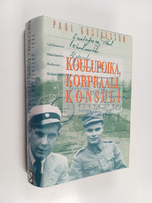 Paul Gustafsson : Koulupoika, korpraali, konsuli