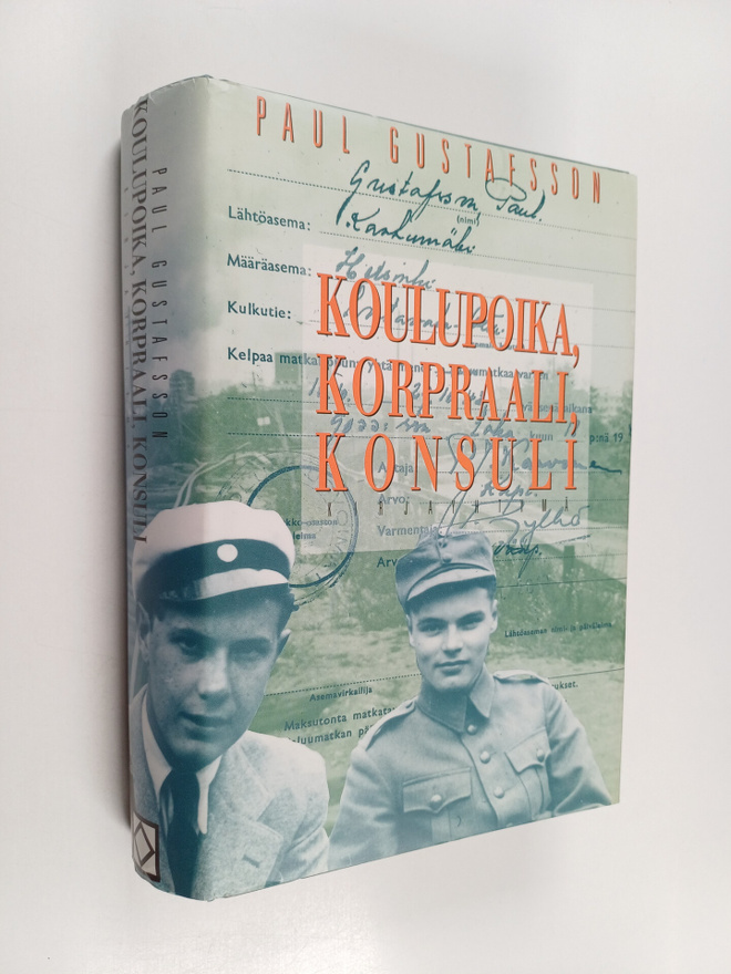 Paul Gustafsson : Koulupoika, korpraali, konsuli