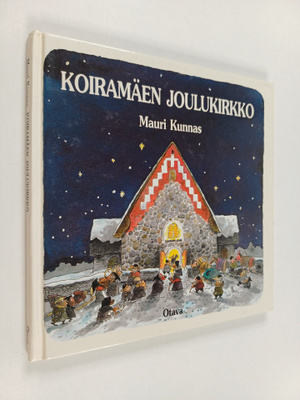 Mauri Kunnas : Koiramäen joulukirkko