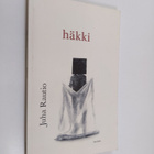 Juha Rautio : Häkki (tekijän omiste, signeerattu) - pikkukuva 1