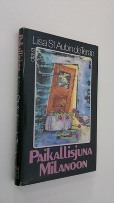 Lisa St. Aubin de Teran : Paikallisjuna Milanoon