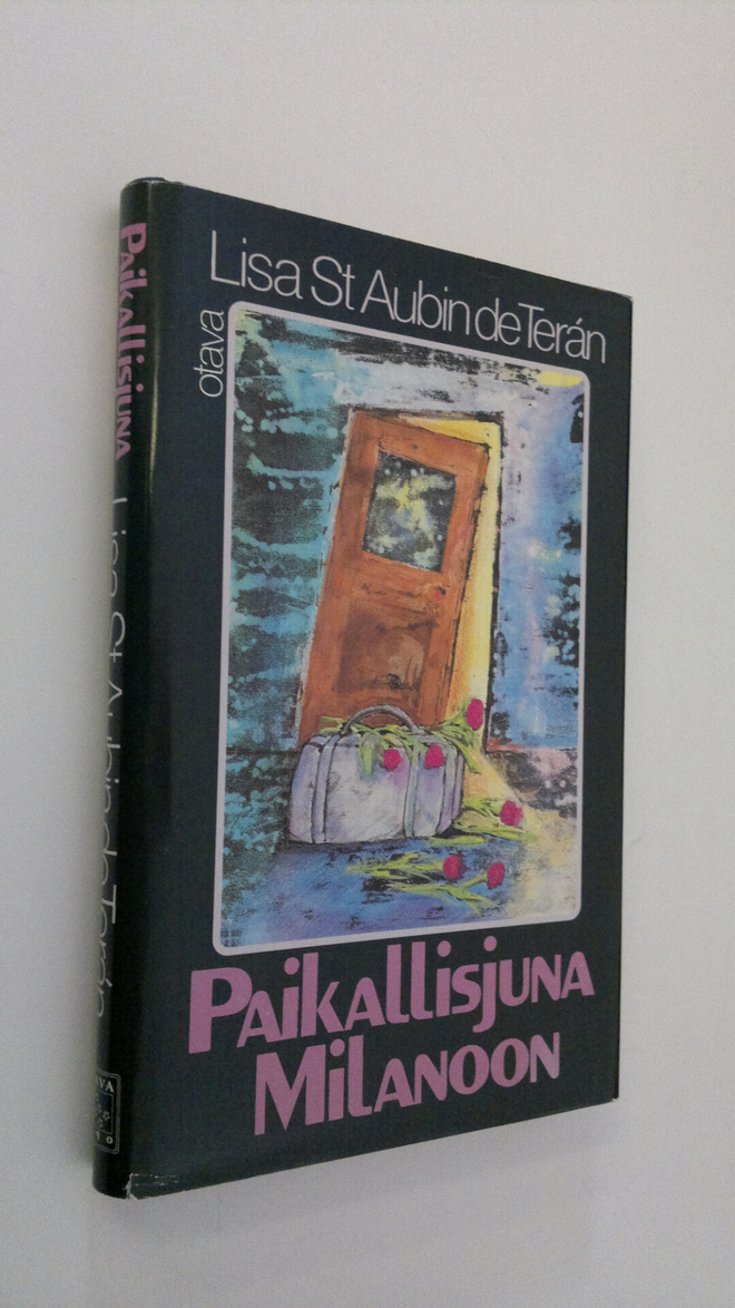 Lisa St. Aubin de Teran : Paikallisjuna Milanoon