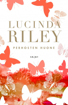 Lucinda Riley - Perhosten huone