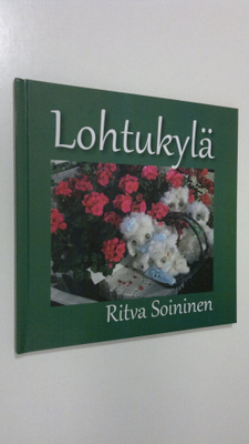 Ritva Soininen : Lohtukylä