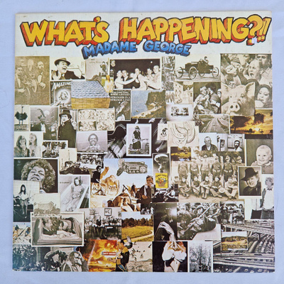 LP  Madame George - What´s Happening ?!!