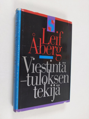 Leif Åberg : Viestintä - tuloksen tekijä