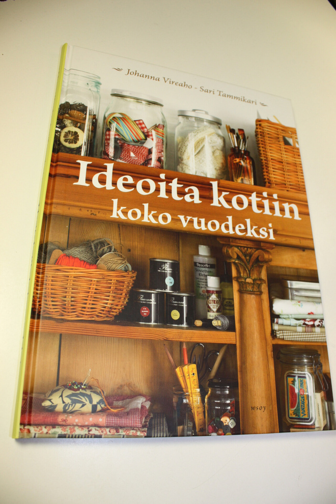 Johanna Vireaho : Ideoita kotiin koko vuodeksi