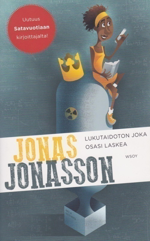 Jonas Jonasson: Lukutaidoton joka osasi laskea