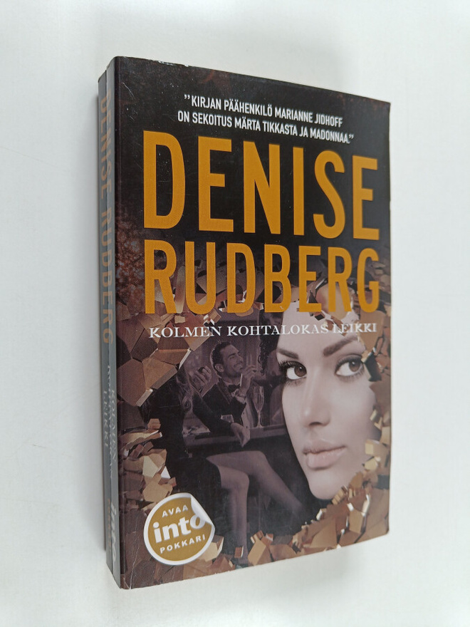 Denise Rudberg : Kolmen kohtalokas leikki