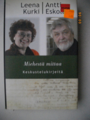 Leena Kurki-Antti Eskola: Miehestä mittaa (22.5)
