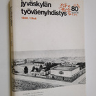 Hannu Tapiola : Jyväskylän työväenyhdistys 1888 - 1968 - pikkukuva 1