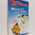 Jim Davis : Karvinen : minä vien, sinä vikiset - pikkukuva 1