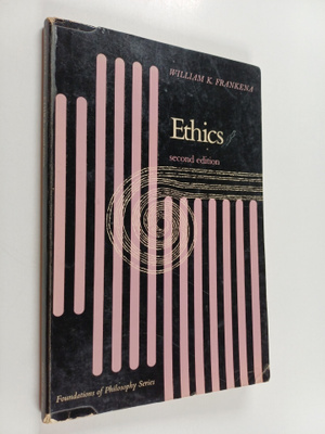 William K. Frankena : Ethics