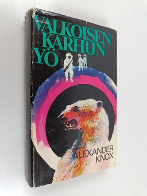 Alexander Knox : Valkoisen karhun yö