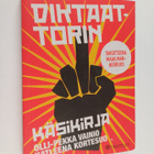 Olli-Pekka Vainio : Diktaattorin käsikirja : tavoitteena ... - pikkukuva 1