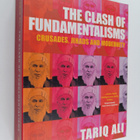 Tariq Ali : The clash of fundamentalisms : crusades, jiha... - pikkukuva 1