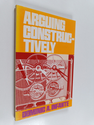 Dominic A. Infante : Arguing constructively