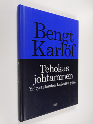 Bengt Karlöf : Tehokas johtaminen