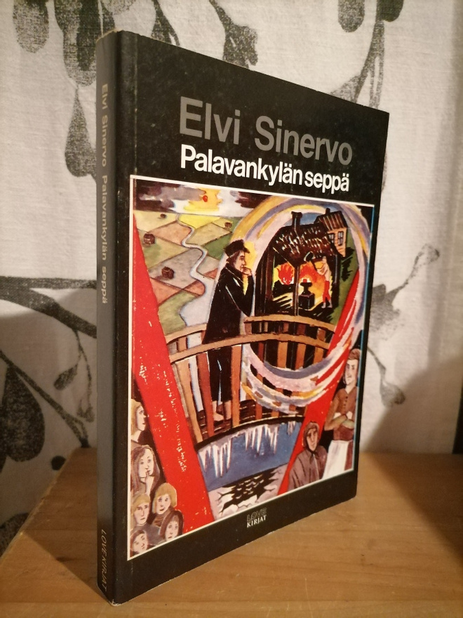 Elvi Sinervo - Palavankylän seppä & Toveri älä petä