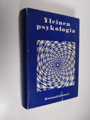 Yleinen psykologia : kasvatusopillisia instituutteja varten