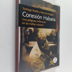 Santiago Botello ym. : Conexion Habana - una peligrosa in... - pikkukuva 1