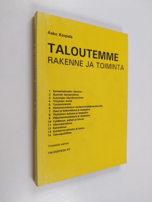 Asko Korpela : Taloutemme rakenne ja toiminta