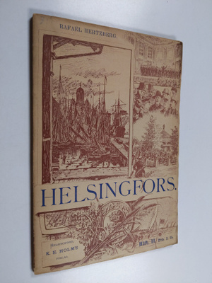 Rafael Hertzberg : Helsingfors för trehundra år sedan och...