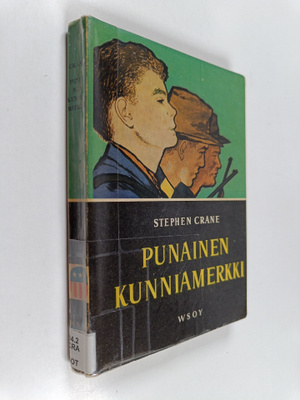 Stephen Crane : Punainen kunniamerkki : katkelma Pohjois-...