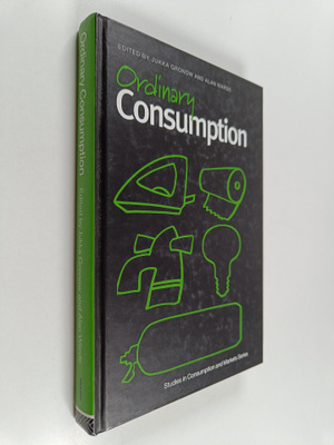 Jukka Gronow ym. : Ordinary Consumption