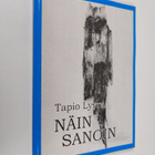 Tapio Lyyra : Näin sanoin (signeerattu) - pikkukuva 1