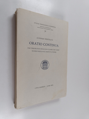 Gunnar Wertelius : Oratio continua : das verhältnis zwisc...