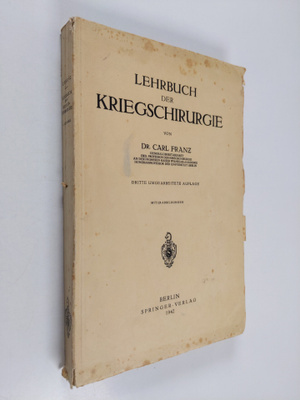 Carl Franz : Lehrbuch der kriegschirurgie