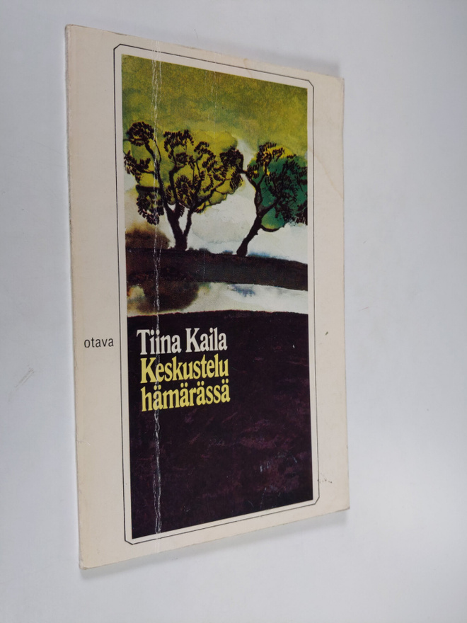 Tiina Kaila : Keskustelu hämärässä : runoja