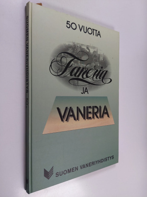 Håkan Wasenius : 50 vuotta faneria ja vaneria