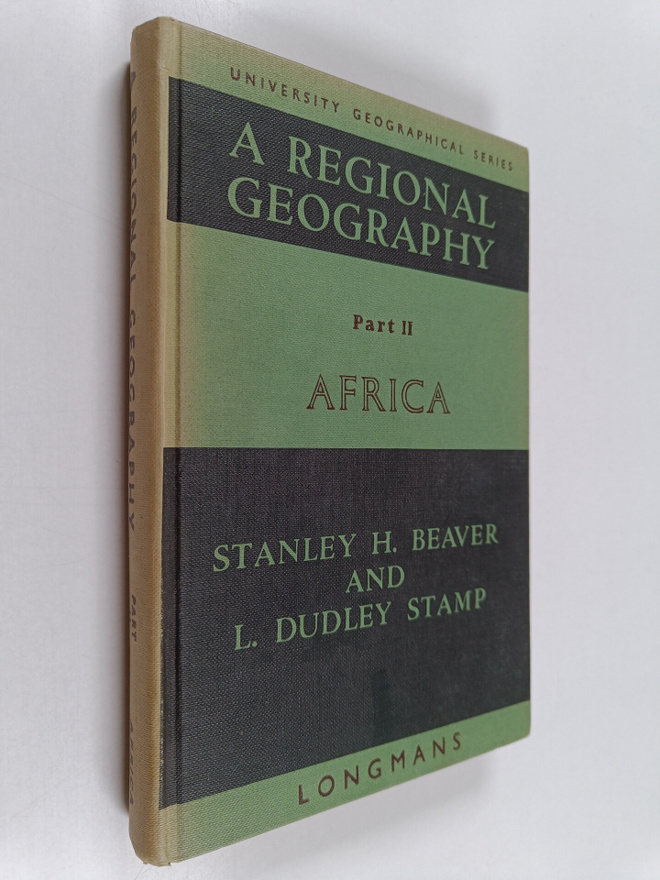Laurence Dudley Stamp ym. : A Regional Geography for Adva...