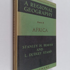 Laurence Dudley Stamp ym. : A Regional Geography for Adva... - pikkukuva 1